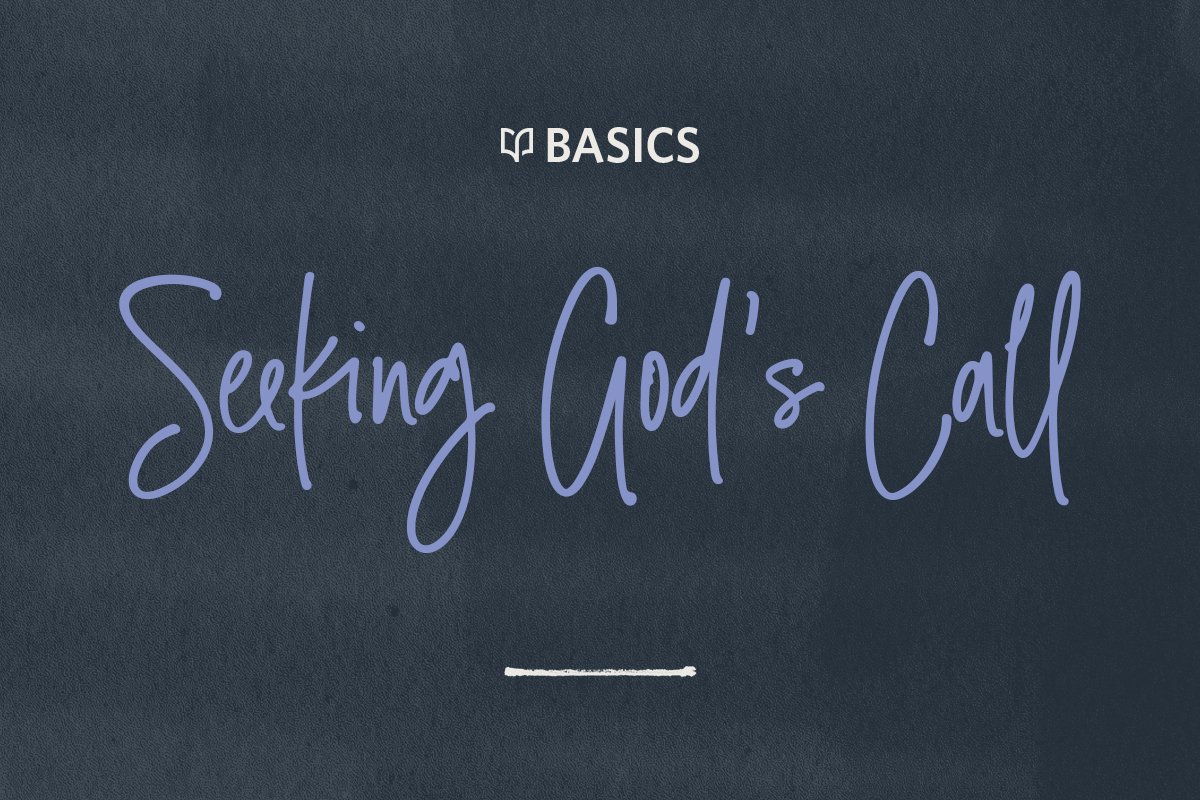 Seeking God's Call: The Basics