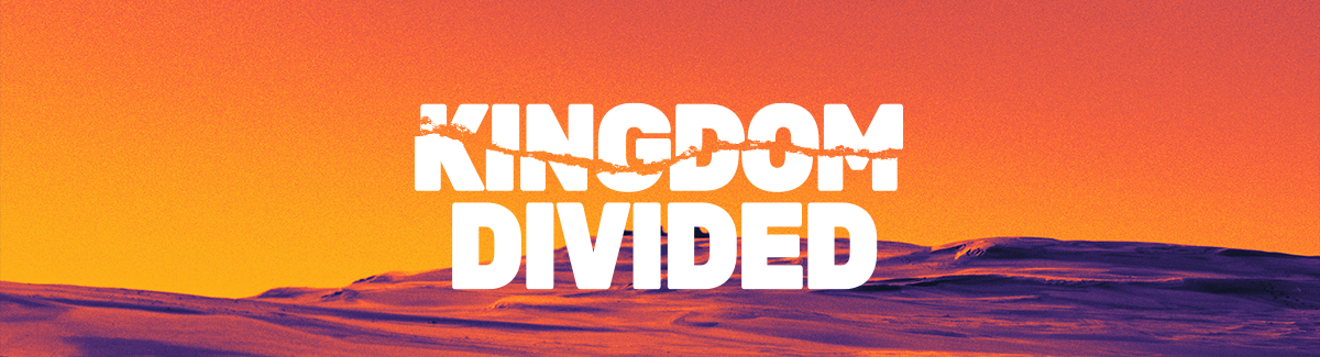 Kingdom Divided | Bible Study Fellowship